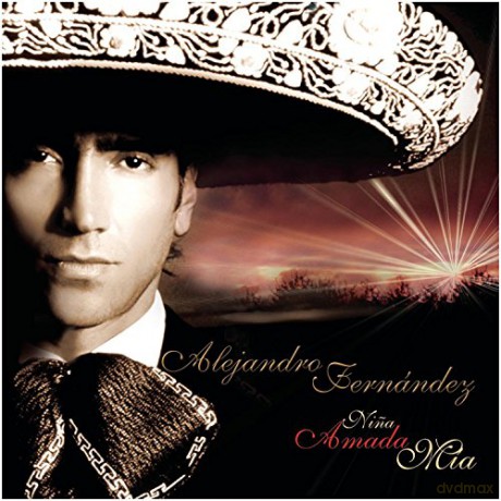 Alejandro Fernandez: Nina Amada Mia [CD]