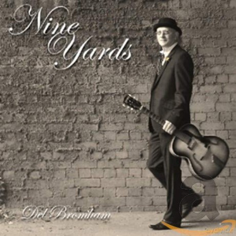 Del Bromham: Nine Yards [CD]