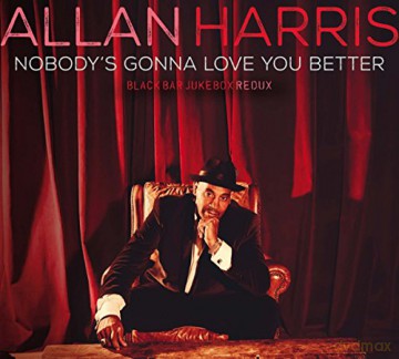 Allan Harris: Nobody's Gonna Love You Better [CD]