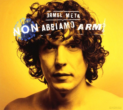 Ermal Meta: Non Abbiamo Armi [CD]