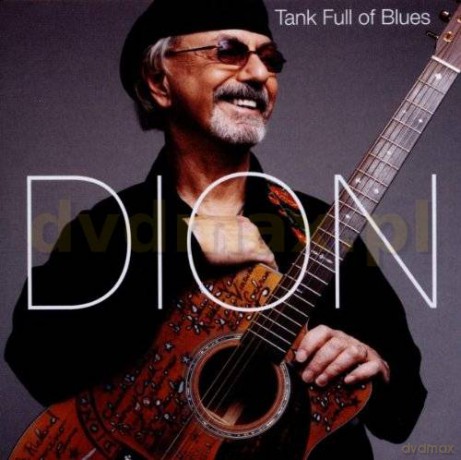 Dion: Tank Full Of Blues [CD]