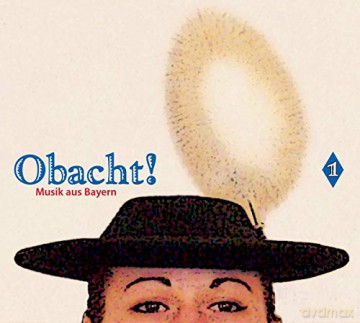 Obacht! Music From Bavaria [CD]