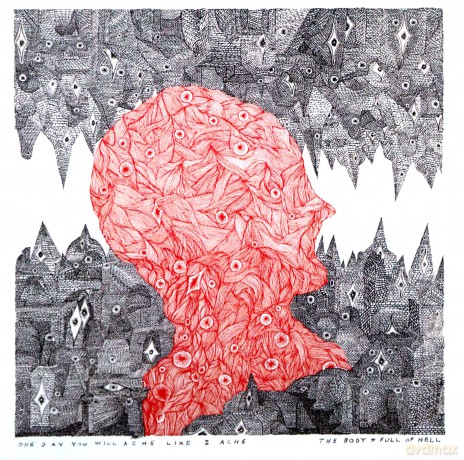 Body: One Day You Will Ache Like I Ache [CD]