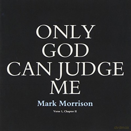 Mark Morrison: Only God Can Judge Me [CD]