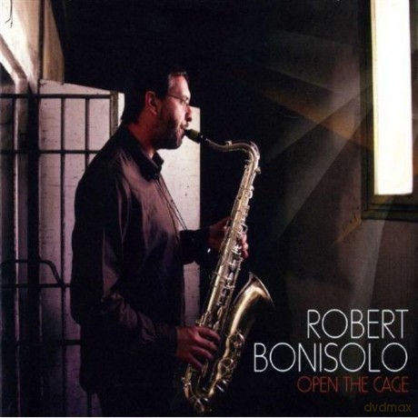 Robert Bonisolo: Open the Gate [CD]