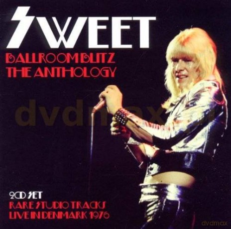 Sweet: Ballroom Blitz The Anthology [2CD]