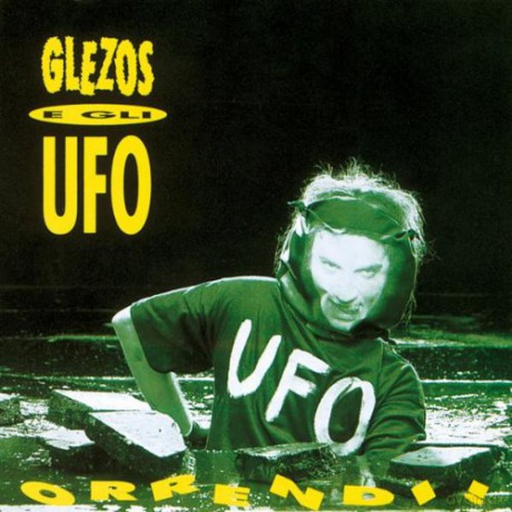 Glezos E Gli Ufo: Orrendi Audiocd [CD]