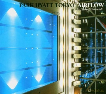 Djamel Hammadi: Park Hyatt Tokyo - Airflow [CD]