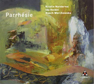 Kristin Norderval: Parrhesie [CD]