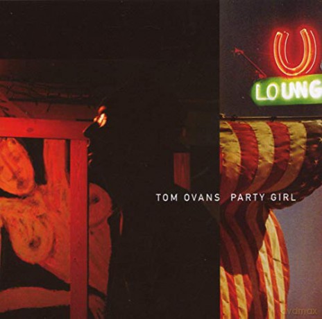 Tom Ovans: Party Girl [CD]