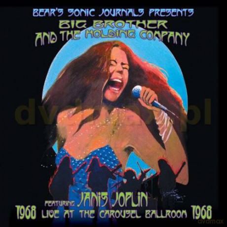Big Brother And The Holding Co: Live At The Carousel Ballroom 1968 [CD]