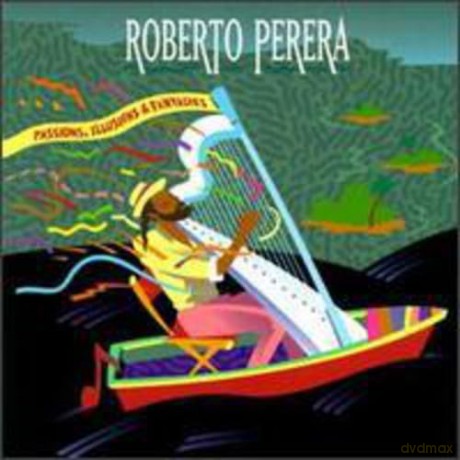 Roberto Perera: Passions Illusions [CD]