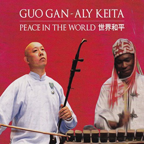 Guo Gan: Peace In The World [CD]