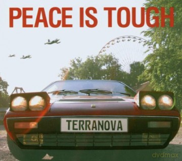 Terranova: Peace Is Tough [CD]