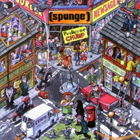 Spunge: Pedigree Chump [CD]