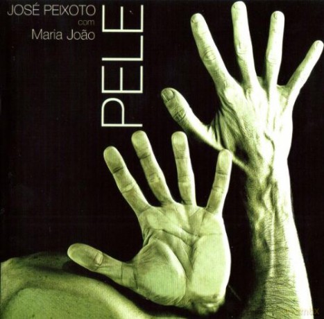 Jose Peixoto: Pele [CD]