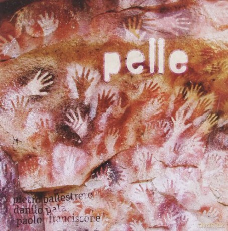 Pietro Ballestrero: Pelle [CD]