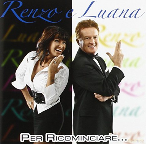 Renzo E Luana: Per Ricominciare [CD]
