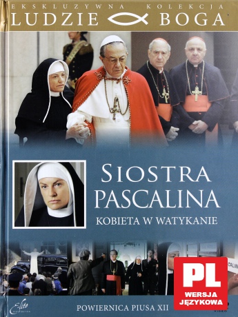 Siostra Pascalina - Kobieta w Watykanie (Ludzie Boga) (booklet) [DVD]