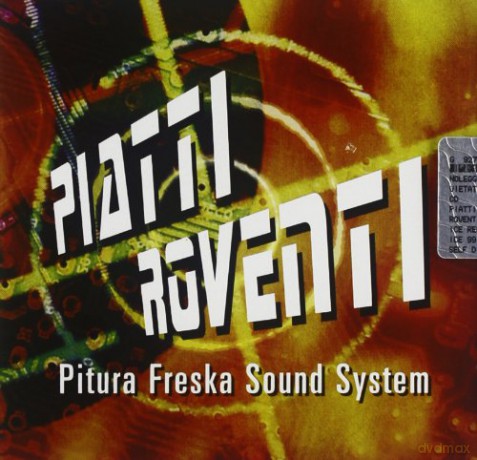 Pitura Freska: Piatti Roventi [CD]