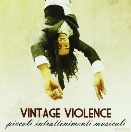 Vintage Violence: Piccoli Intrattenimenti Musicali [CD]