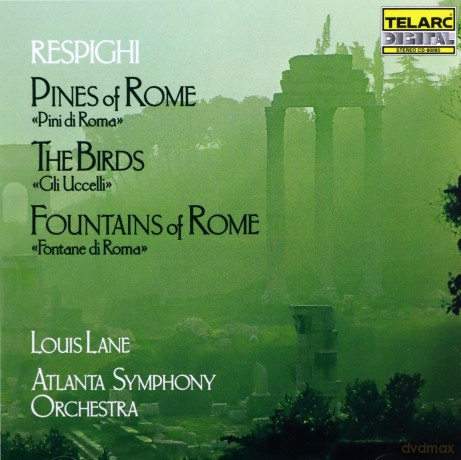 Ottorino Respighi: Pines of Rome, the Birds, Fountains of Rome [CD]