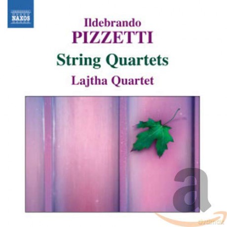I. Pizzetti: Pizzetti: String Quartet no. 1 in a Major/ Sring Quartet no. 2 in D Major [CD]