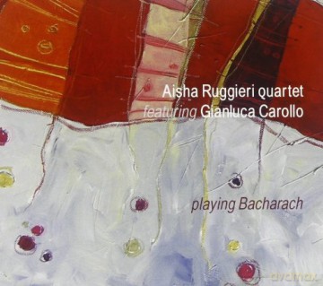 Aisha Ruggieri: Playing Bacharach [CD]