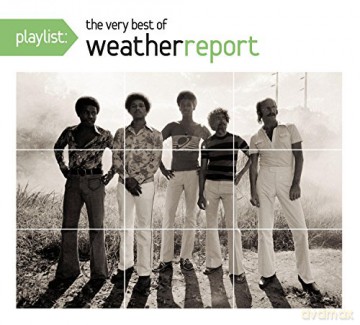 Weather Report: Playlist: The Very Best of Weather Report [CD]