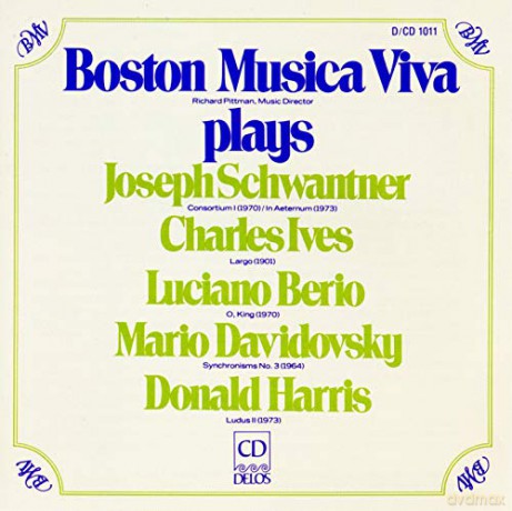Boston Musica Viva: Plays Schwantner, Ives and Berio [CD]