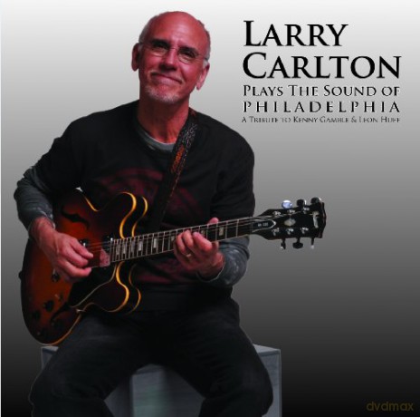 Larry Carlton: Plays the Sound of Philadelphia [CD]