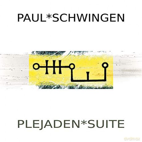 Schwingen, Paul: Plejaden* Suite [CD]