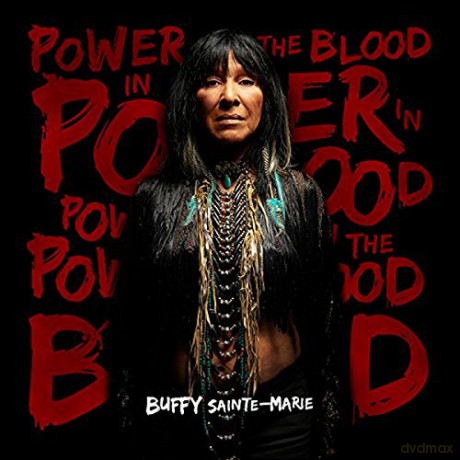Buffy Sainte-Marie: Power In The Blood [CD]