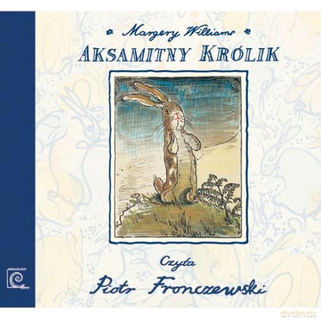 Aksamitny Królik - Margery Williams [AUDIOBOOK] [CD]