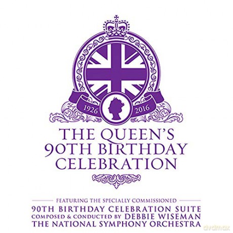 Debbie Wiseman: Queen's 90th Birthday [CD]