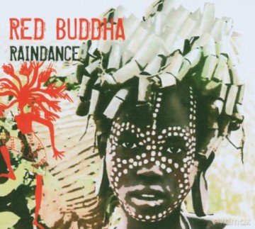 Red Buddha: Raindance [CD]