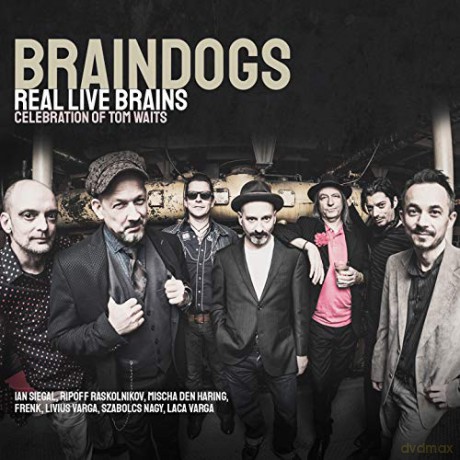 Braindogs: Real Live Brains; Celebration Of Tom Waits [CD]