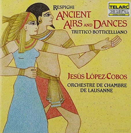 O. Respighi: Resphighi: Ancient Airs and Dances; Trittico Botticelliano [CD]