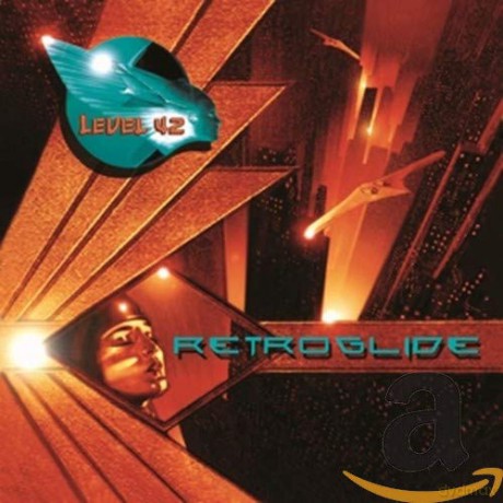 Level 42: Retroglide [CD]
