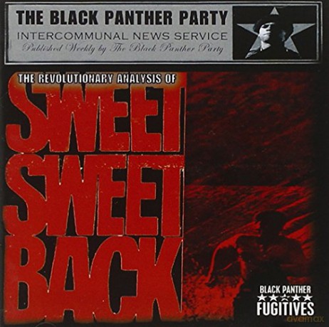 Black Panther Fugitives: Revolutionary Analysis of Sweet Sweetback [CD]