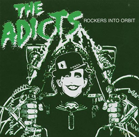 Adicts: Rockers Into Orbit [CD]