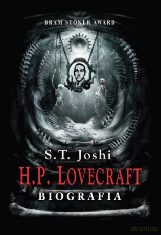 H.P.Lovecraft: Biografia - S.T. Joshi [KSIĄŻKA]