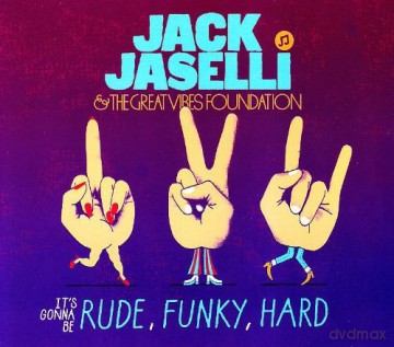 Jack Jaselli: Rude Funky Hard [CD]