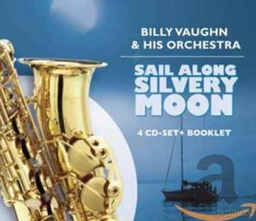 Billy Vaughn: Sail Along Silvery Moon [4CD]
