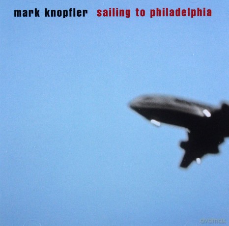Mark Knopfler: Sailing to Philadelphia [CD]