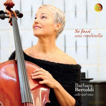 Bertoldi, Barbara: Se Fossi Una Rondinella [CD]