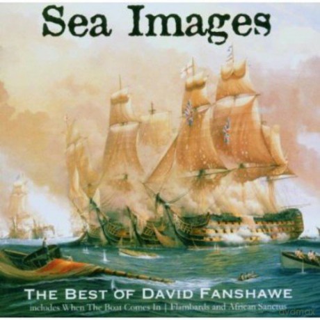 David Fanshawe: Sea Images: The Best of David Fanshawe [CD]