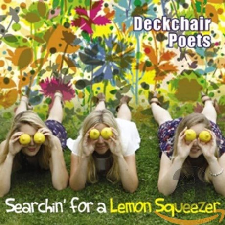 Deckchair Poets: Searchin' for a Lemon Squeezer [CD]