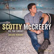 Scotty Mccreery: See You Tonight Deluxe Limited Edition CD Includes 2 Bonus Tracks [CD]