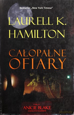 Całopalne Ofiary - Laurell Hamilton [KSIĄŻKA]